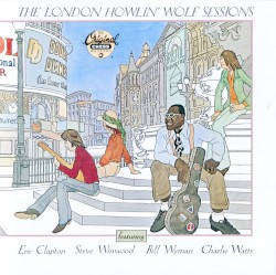The London Howlin’ Wolf Sessions