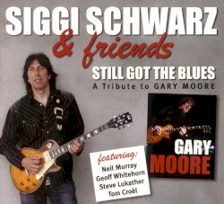 Still Got the Blues - A Tribute to Gary Moore