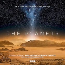 The Planets: Original Television Soundtrack