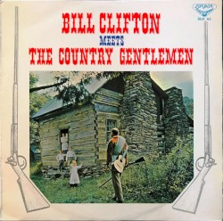 Bill Clifton Meets The Country Gentlemen