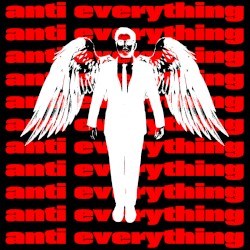 anti everything