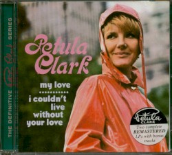 My Love / I Couldn't Live Without Your Love