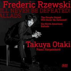 The People United Will Never Be Defeated! ／ Six North American Ballads