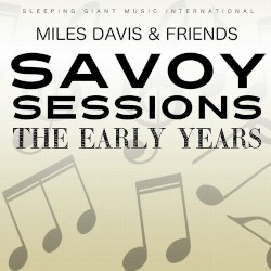 The Early Years - Savoy Sessions