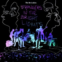 Strangers in the Bright Lights