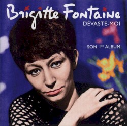 Dévaste‐moi