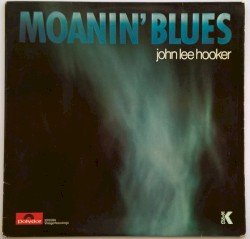Moanin’ Blues