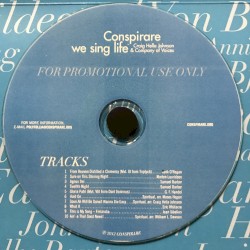 Conspirare: We Sing Life