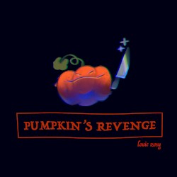 Pumpkin’s Revenge