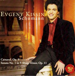 Carnaval, op. 9 / Sonata no. 1 in F-sharp minor, op. 11