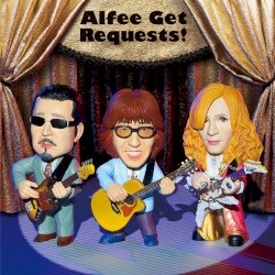 Alfee Get Requests!