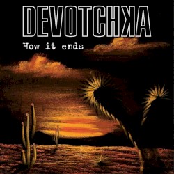 How It Ends (Re-Mastered)