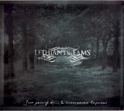 Just Passing By… & Unreleased Requiems