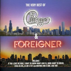 The Very Best Of Chicago & Foreigner