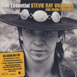 The Essential Stevie Ray Vaughan and Double Trouble