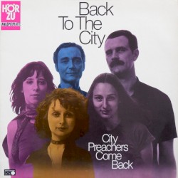 City Preachers Come Back - Back to the City