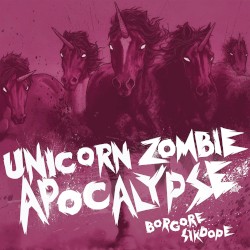 Unicorn Zombie Apocalypse (mix edit)