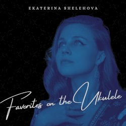 Favorites on the Ukulele