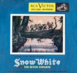 Songs from Walt Disney’s Snow White and the Seven Dwarfs (with the same characters and sound effects as in the film of that title)