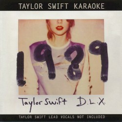 Taylor Swift Karaoke: 1989 D.L.X.