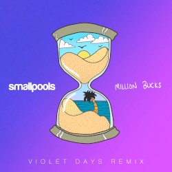 Million Bucks (Violet Days remix)