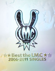 ☆★Best the LM.C★☆ 2006-2011 SINGLES