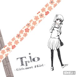 Trio 〜Girls meet A Girl〜