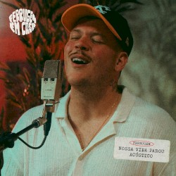 Nossa Vida Parou (Acústico)