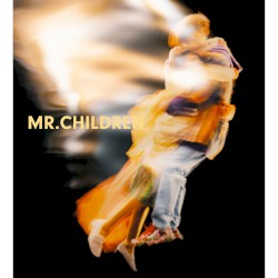 Mr.Children 2015–2021 & NOW