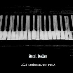 2022 Remixes in June: Part A