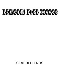 Severed Ends