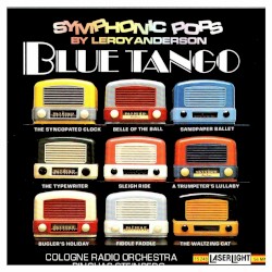 Blue Tango: Symphonic Pops By Leroy Anderson