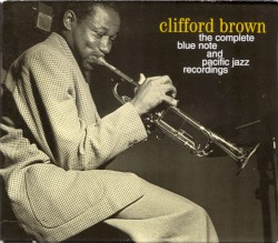 The Complete Blue Note and Pacific Jazz Recordings