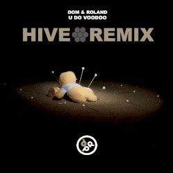 U Do Voodoo (Hive remix)