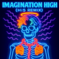 Imagination High (Hi5 Remix)