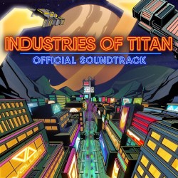 Industries of Titan: Official Soundtrack