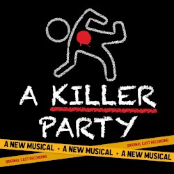 A Killer Party: A New Musical (Original Cast Recording)
