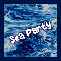 Sea Party