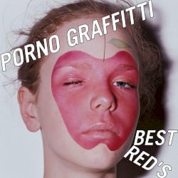 Porno Graffitti Best Red’s