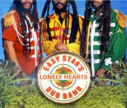 Easy Star’s Lonely Hearts Dub Band
