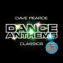 Dave Pearce Dance Anthems Classics