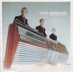 YMO Remixes: Technopolis 2000-01