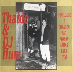 Humildade e Coragem São Nossas Armas Para Lutar