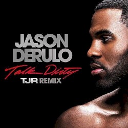 Talk Dirty (TJR remix)