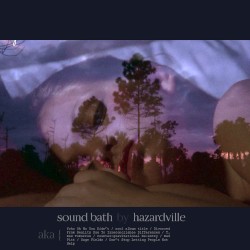 Sound Bath (Divorced From Reality Due to Irreconcilable Differences)