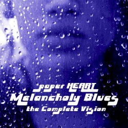 Melancholy Blues the Complete Vision
