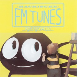 -HACHISUKE- FM TUNES MEMORIAL