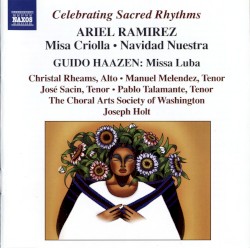 Ariel Ramirez: Misa Criolla • Navidad nuestra / Guido Haazen: Missa Luba