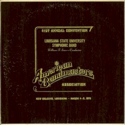 American Bandmasters Association 41st Annual Convention: New Orleans, Louisiana, March 4–8, 1976