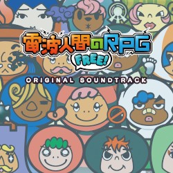 The "DENPA" MEN FREE! OriginalSoundTrack
